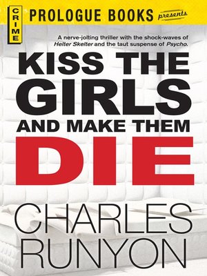 cover image of Kiss The Girls and Make Them Die